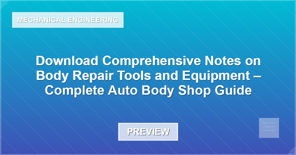 Body Repair Tools and Equipment – Auto Body Shop Guide - Document Preview