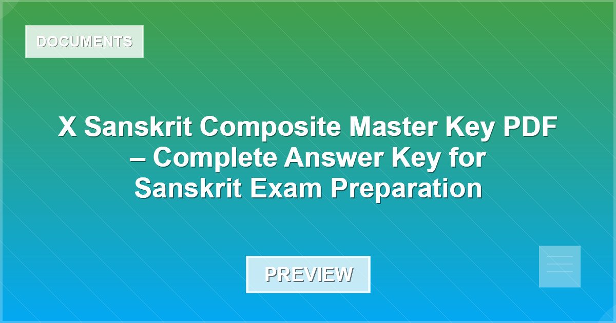 X Sanskrit Composite Master Key PDF – Complete Answer Key for Sanskrit Exam Preparation - Document Preview