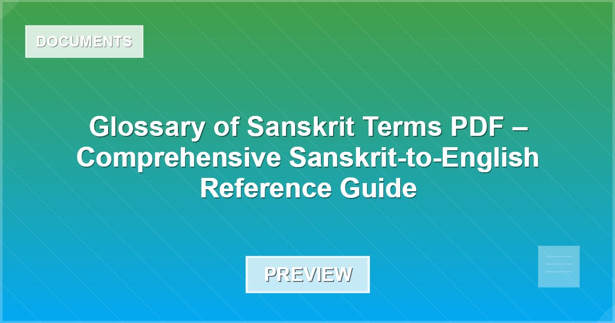 Glossary of Sanskrit Terms PDF – Comprehensive Sanskrit-to-English Reference Guide - Document Preview