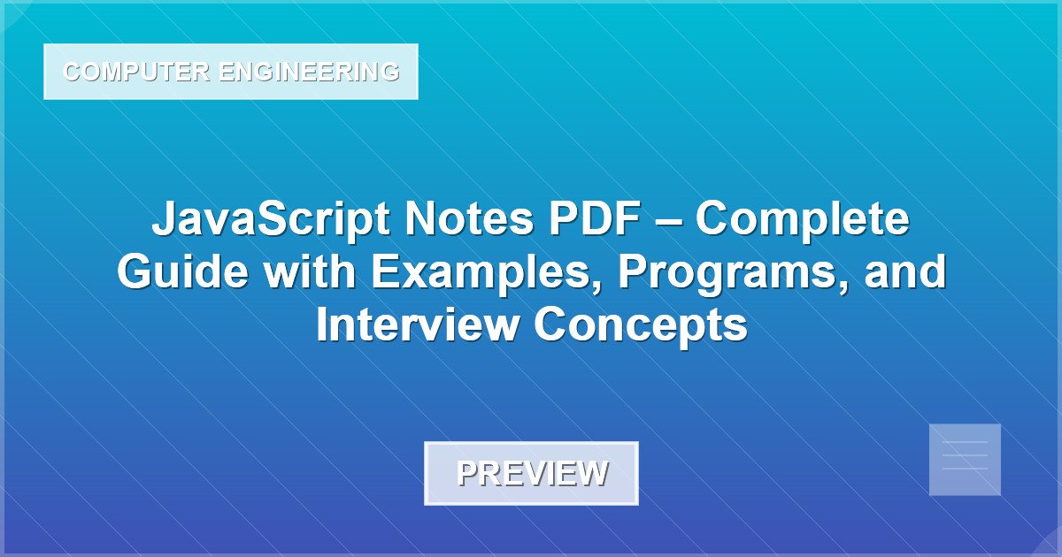JavaScript Notes PDF – Complete Guide with Examples, Programs, and Interview Concepts - Document Preview