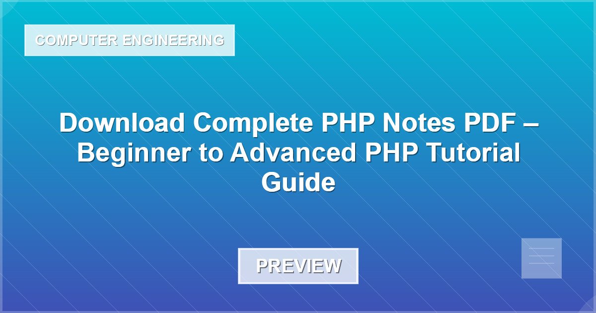 Download Complete PHP Notes PDF – Beginner to Advanced PHP Tutorial Guide - Document Preview